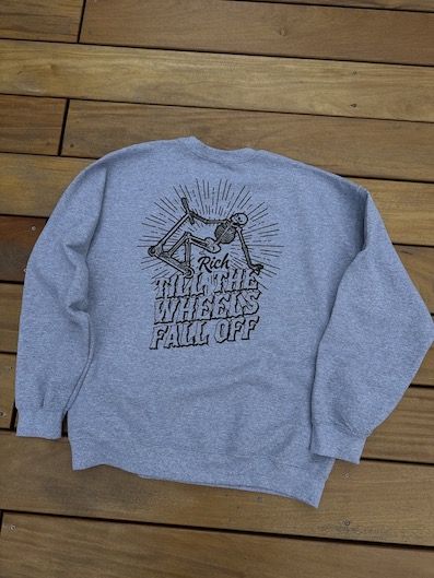 Rich Till The Wheels Fall Off Crewneck Grey